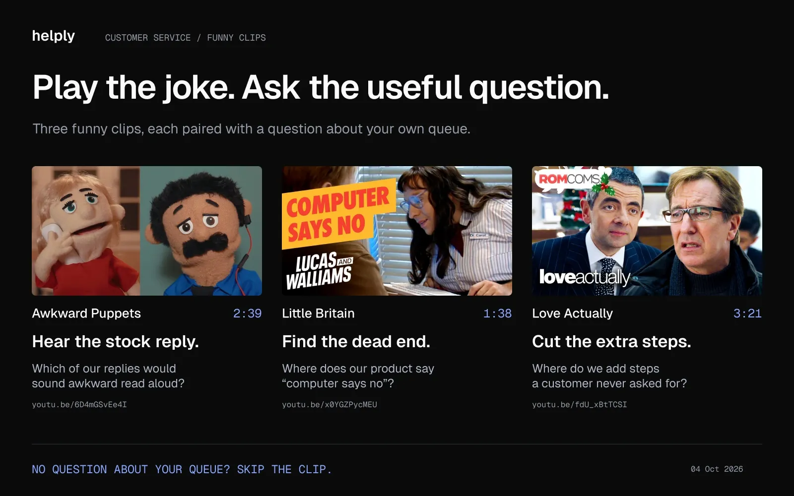 Awkward Puppets, Little Britain and Love Actually thumbnails paired with questions about stock replies, product dead ends and unnecessary service steps.