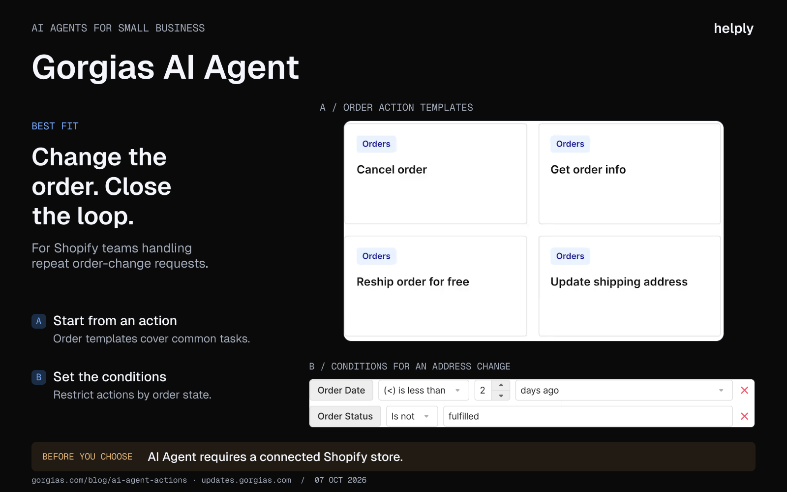 Gorgias AI Agent order-action templates and conditions that limit an address change by order date and fulfillment status.